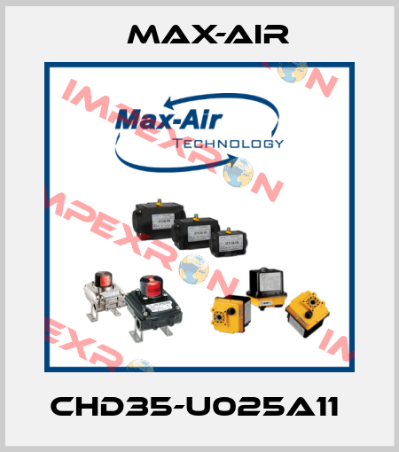 CHD35-U025A11  Max-Air