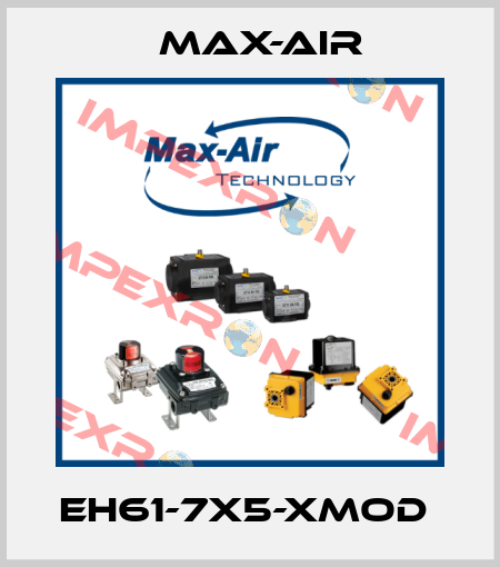 EH61-7X5-XMOD  Max-Air