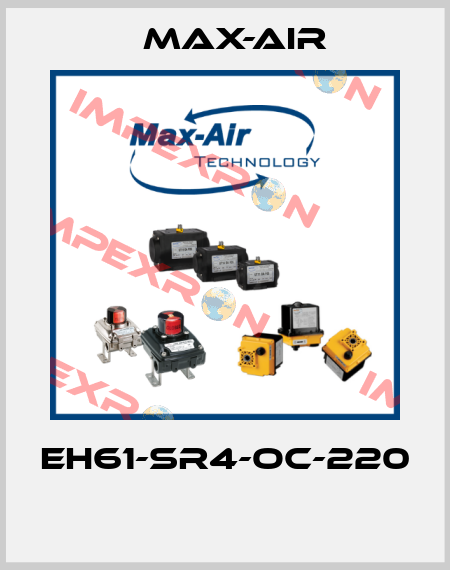 EH61-SR4-OC-220  Max-Air