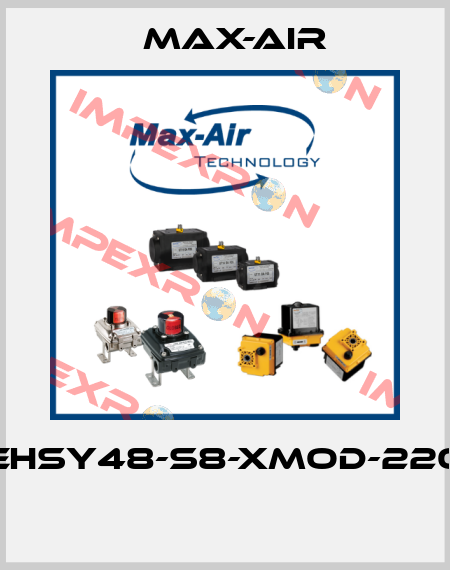 EHSY48-S8-XMOD-220  Max-Air
