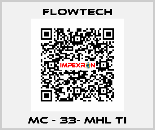 MC - 33- MHL TI Flowtech