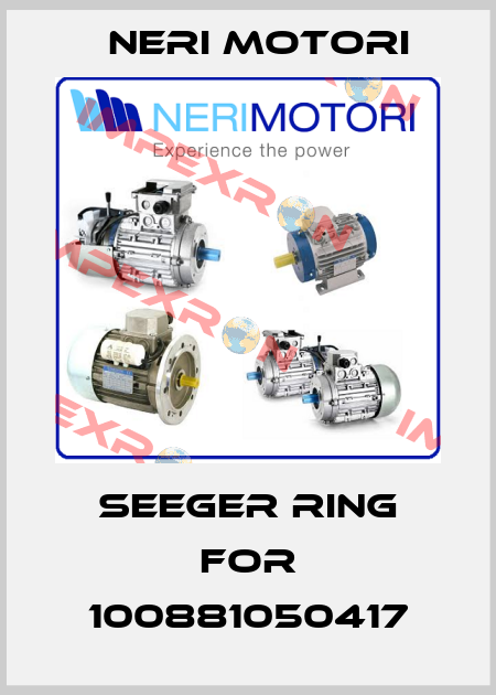 Seeger ring for 100881050417 Neri Motori
