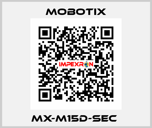 MX-M15D-SEC  MOBOTIX