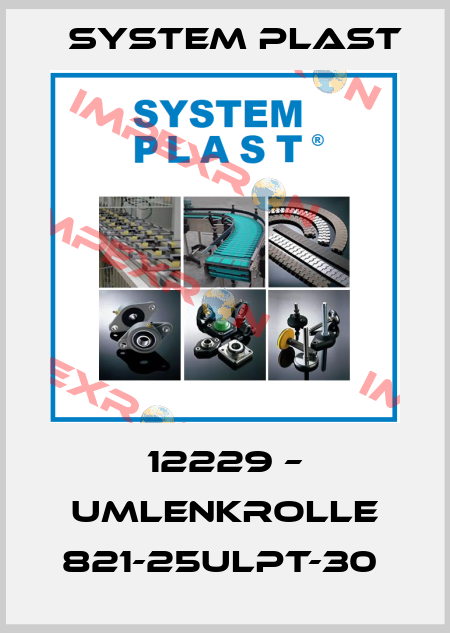 12229 – UMLENKROLLE 821-25ULPT-30  System Plast