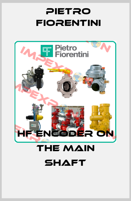 HF encoder on the main shaft Pietro Fiorentini
