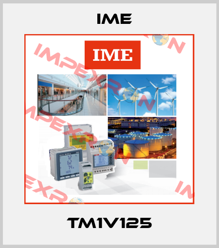 TM1V125 Ime