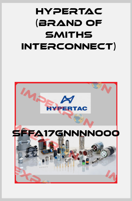 SFFA17GNNNN000 Hypertac (brand of Smiths Interconnect)