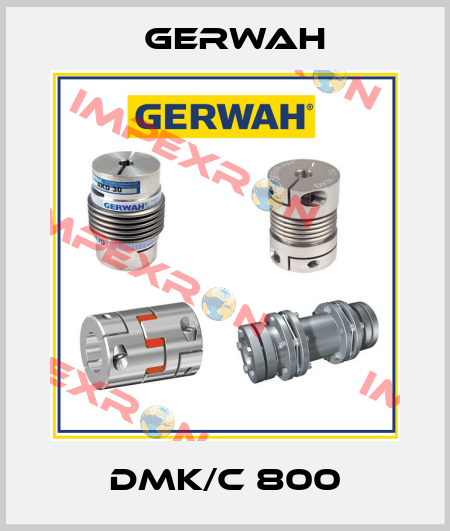 DMK/C 800 Gerwah