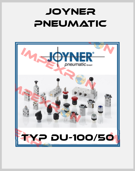 Typ DU-100/50 Joyner Pneumatic