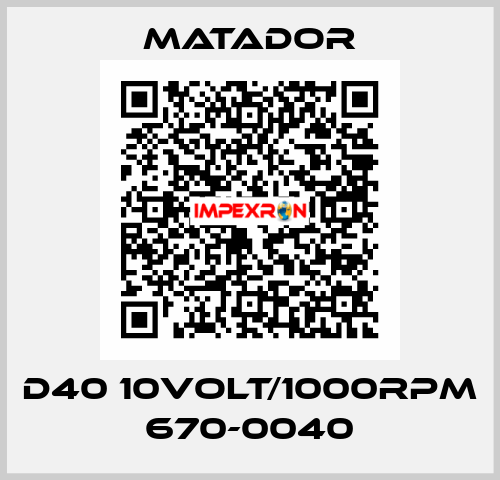 D40 10Volt/1000RPM 670-0040 Matador