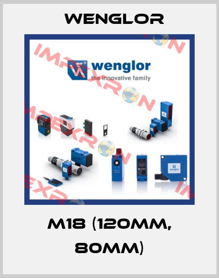 M18 (120mm, 80mm) Wenglor