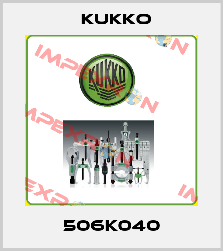 506K040 KUKKO