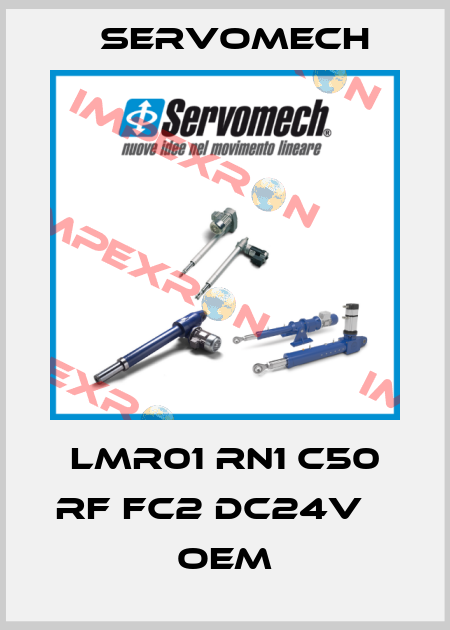 LMR01 RN1 C50 RF FC2 DC24V    oem Servomech