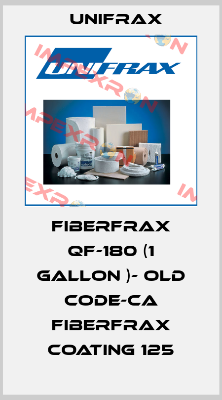 Fiberfrax QF-180 (1 gallon )- old code-CA FIBERFRAX COATING 125 Unifrax