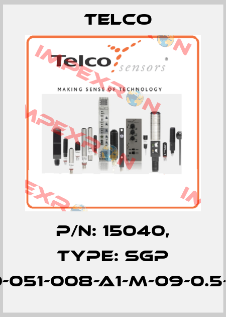 p/n: 15040, Type: SGP 30-051-008-A1-M-09-0.5-J5 Telco