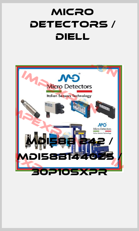 MDI58B 242 / MDI58B1440Z5 / 30P10SXPR
 Micro Detectors / Diell