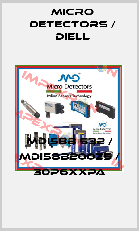 MDI58B 532 / MDI58B200Z5 / 30P6XXPA
 Micro Detectors / Diell