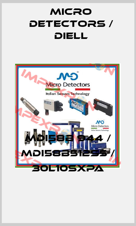 MDI58B 944 / MDI58B512S5 / 30L10SXPA
 Micro Detectors / Diell