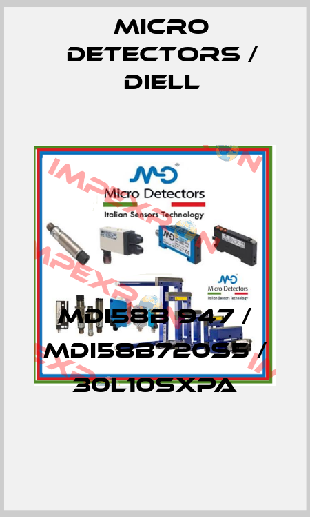 MDI58B 947 / MDI58B720S5 / 30L10SXPA
 Micro Detectors / Diell
