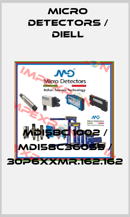 MDI58C 1002 / MDI58C360S5 / 30P6XXMR.162.162
 Micro Detectors / Diell