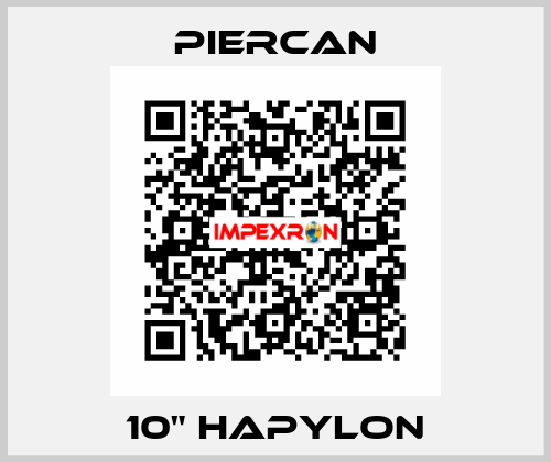 10" Hapylon Piercan
