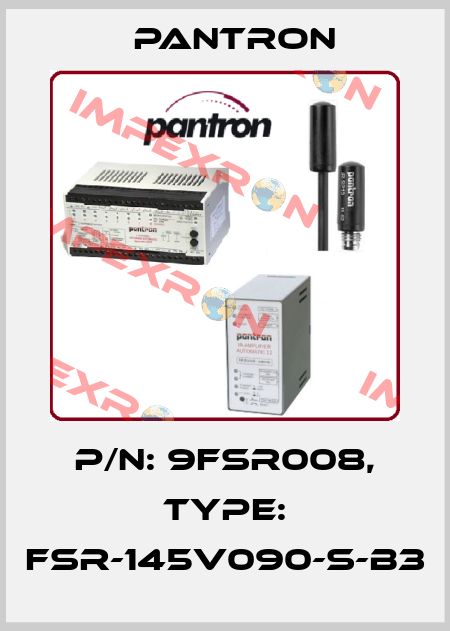 p/n: 9FSR008, Type: FSR-145V090-S-B3 Pantron