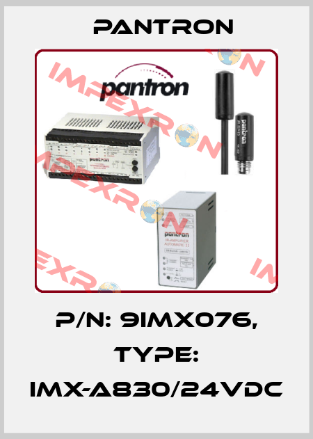 p/n: 9IMX076, Type: IMX-A830/24VDC Pantron