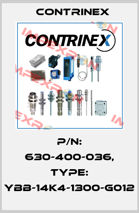p/n: 630-400-036, Type: YBB-14K4-1300-G012 Contrinex