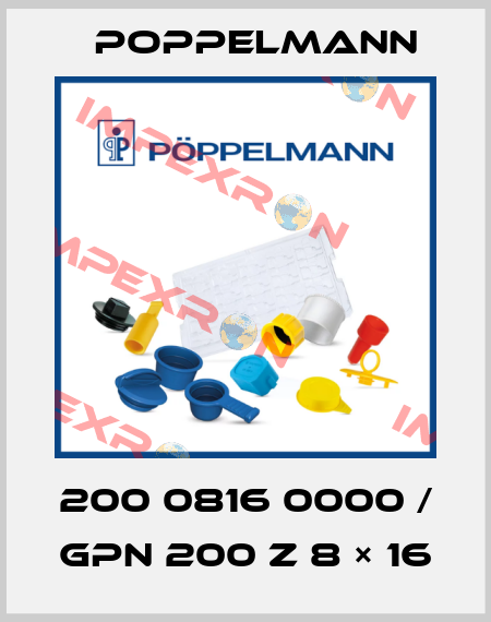 200 0816 0000 / GPN 200 Z 8 × 16 Poppelmann