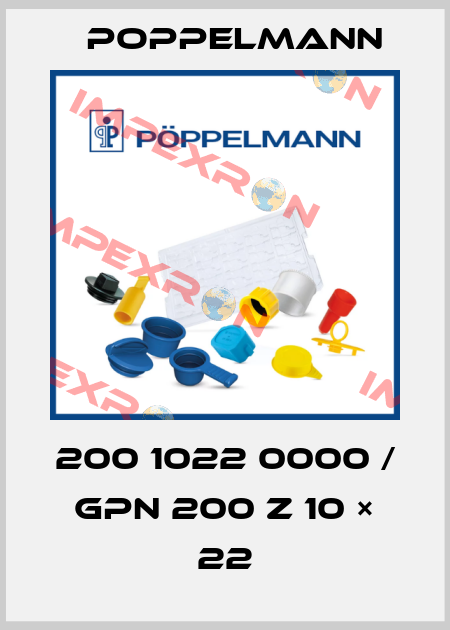 200 1022 0000 / GPN 200 Z 10 × 22 Poppelmann