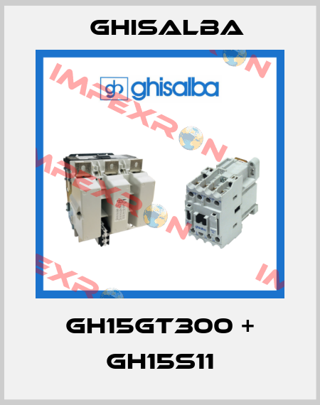 GH15GT300 + GH15S11 Ghisalba