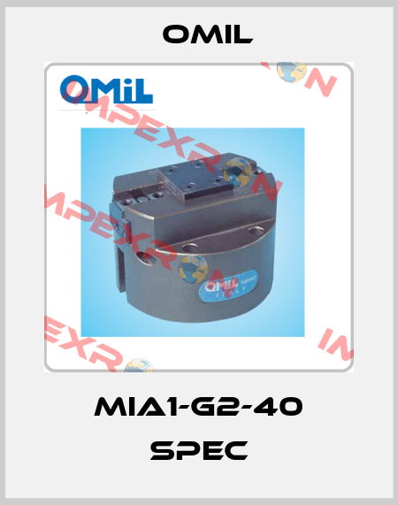 MIA1-G2-40 SPEC Omil