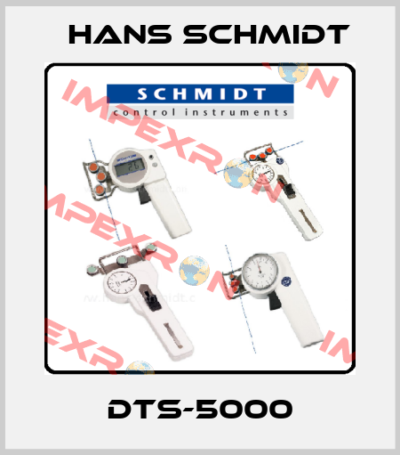 DTS-5000 Hans Schmidt