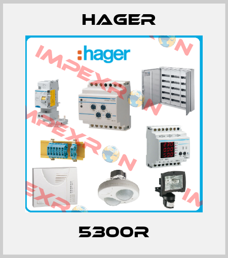 5300R Hager