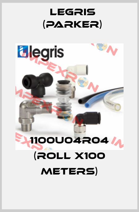 1100U04R04 (roll x100 meters) Legris (Parker)