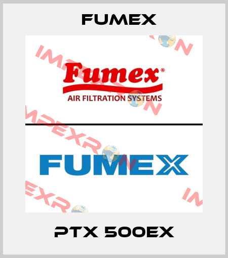 PTX 500EX Fumex