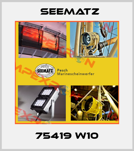 75419 W10 Seematz