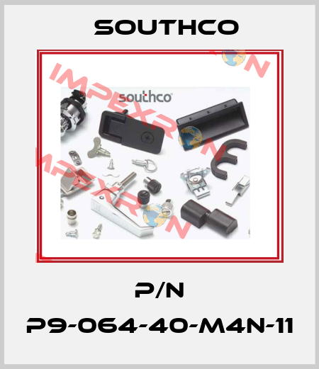 P/N P9-064-40-M4N-11 Southco