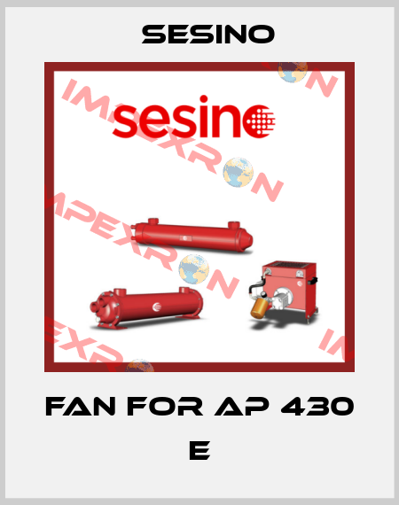 fan for AP 430 E Sesino