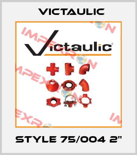 Style 75/004 2" Victaulic