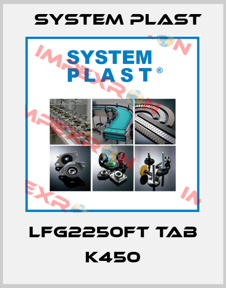 LFG2250FT TAB K450 System Plast