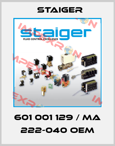 601 001 129 / MA 222-040 OEM Staiger