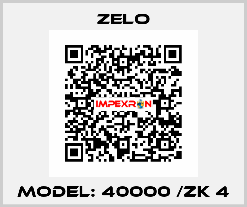  Model: 40000 /Zk 4 Zelo