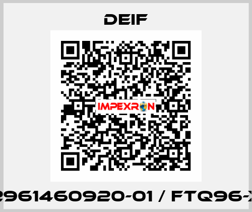 2961460920-01 / FTQ96-x Deif