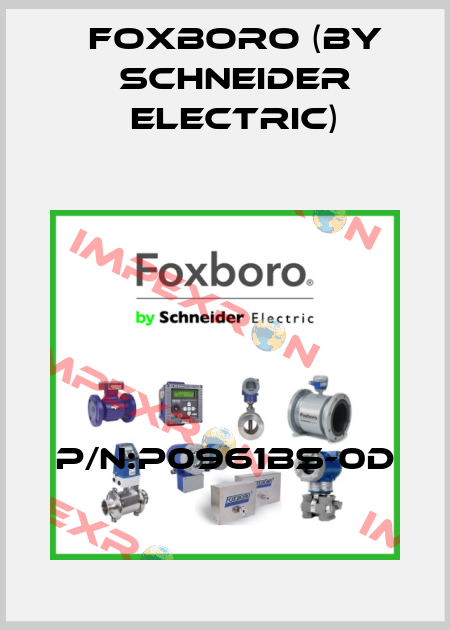 P/N:P0961BS-0D Foxboro (by Schneider Electric)