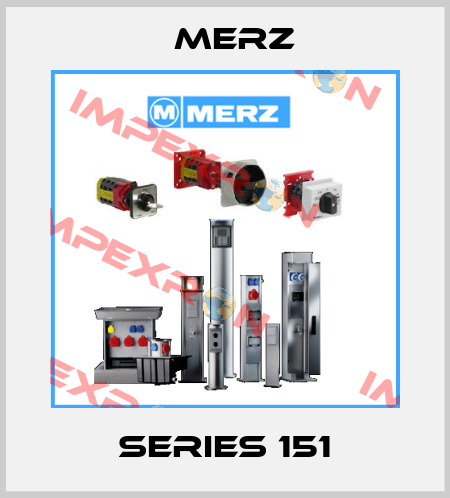 Series 151 Merz
