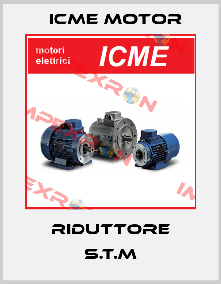 Riduttore S.T.M Icme Motor