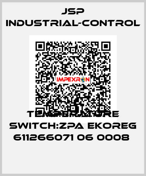 TEMPERATURE SWITCH:ZPA EKOREG 611266071 06 0008  JSP Industrial-Control
