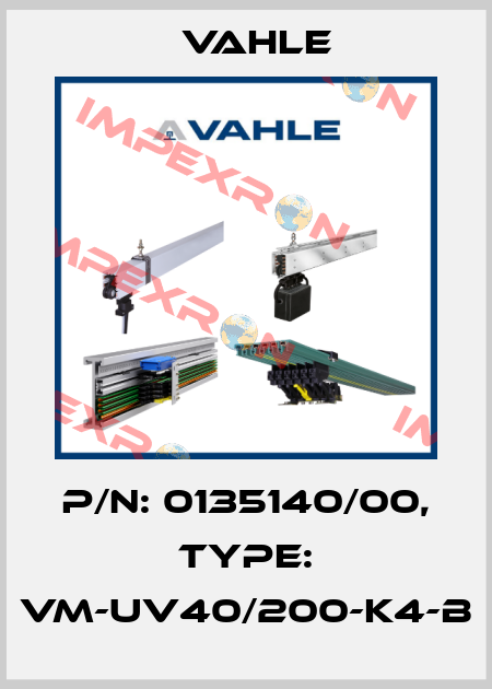 P/n: 0135140/00, Type: VM-UV40/200-K4-B Vahle