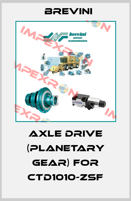 axle drive (planetary gear) for CTD1010-ZSF Brevini